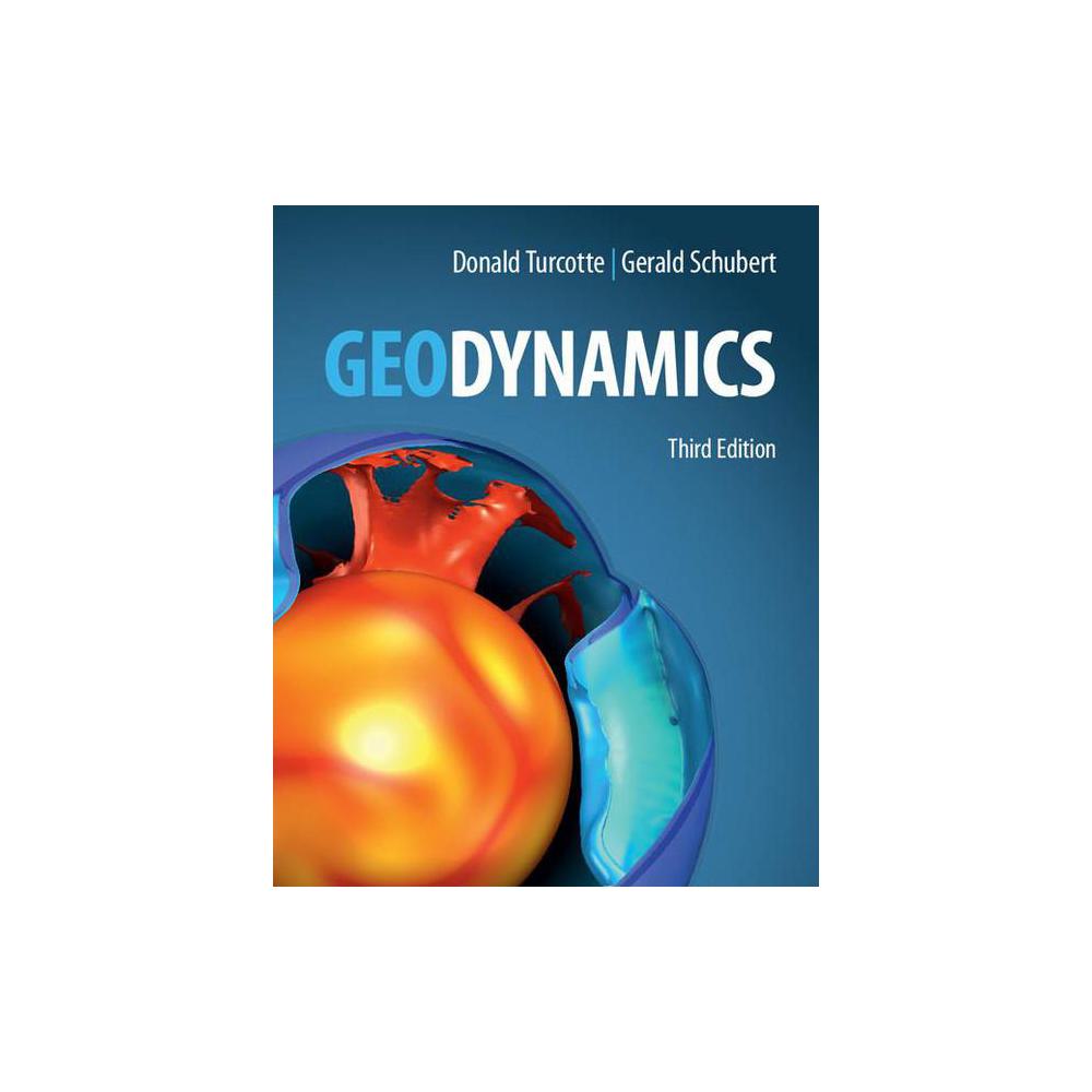 Turcotte, Donald L. and Schubert, Gerald, Geodynamics (Revised), 9780521186230, Cambridge University Press, 2014, Science, Books